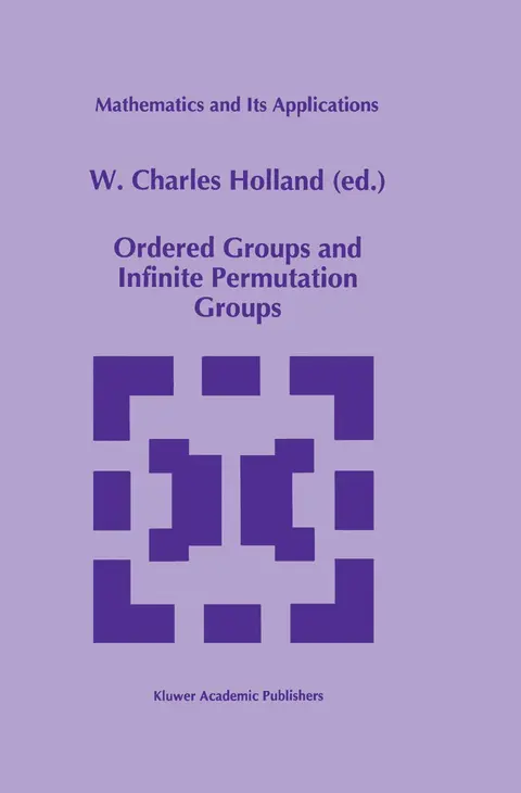 Cover of Ordered Groups and Infinite Permutation Groups