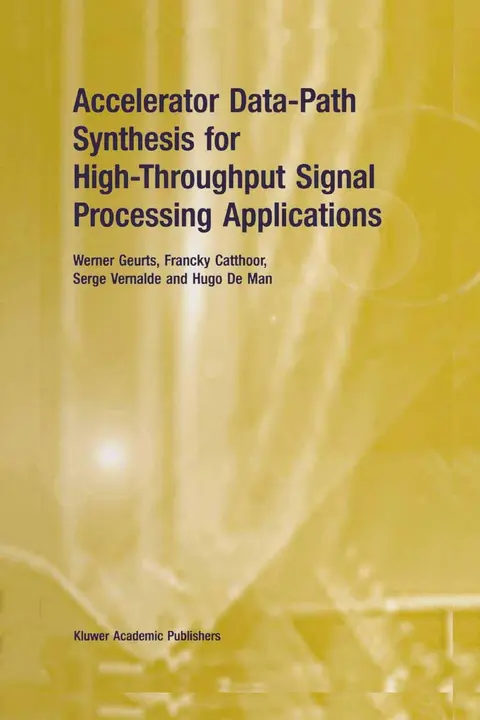 Cover of Accelerator Data-Path Synthesis for High-Throughput Signal Processing Applications