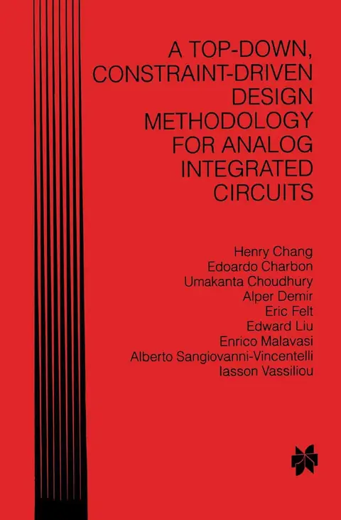 Cover of A Top-Down, Constraint-Driven Design Methodology for Analog Integrated Circuits