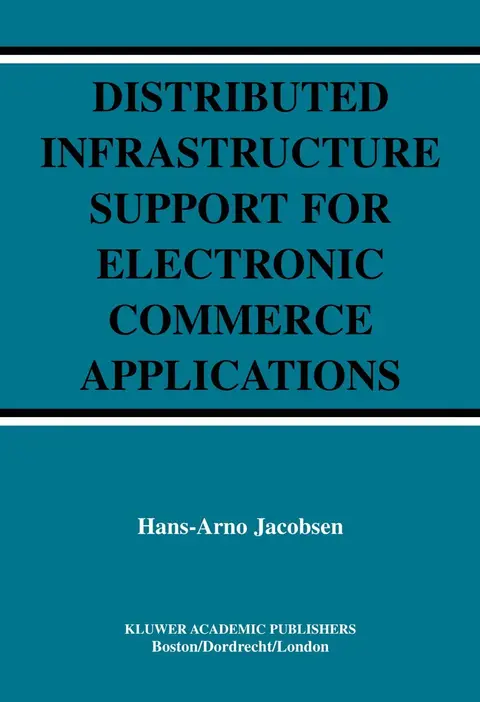 Cover of Distributed Infrastructure Support for Electronic Commerce Applications