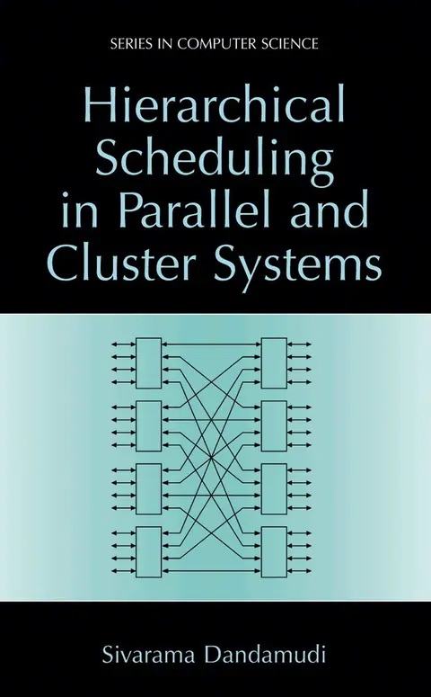 Cover of Hierarchical Scheduling in Parallel and Cluster Systems