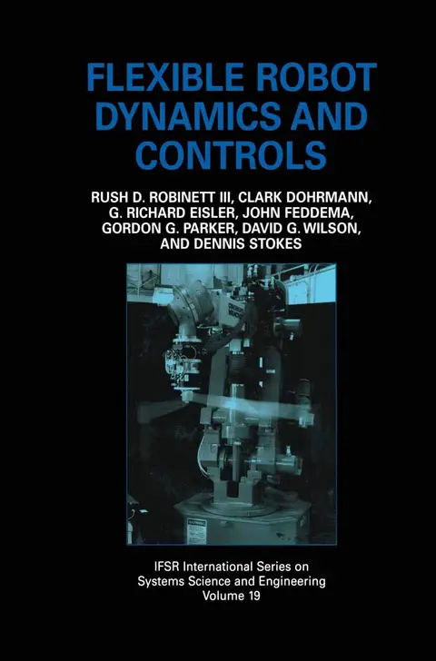 Cover of Flexible Robot Dynamics and Controls