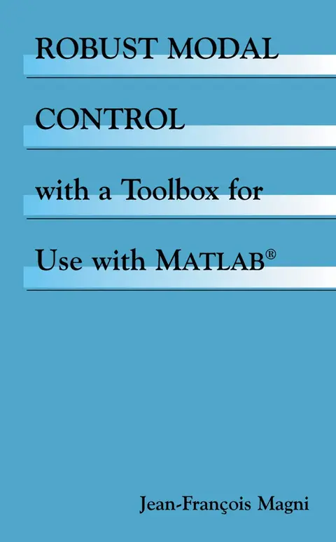 Cover of ROBUST MODAL CONTROL with a Toolbox for Use with MATLAB
