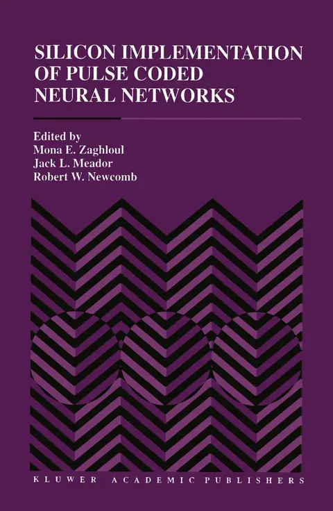 Cover of Silicon Implementation of Pulse Coded Neural Networks