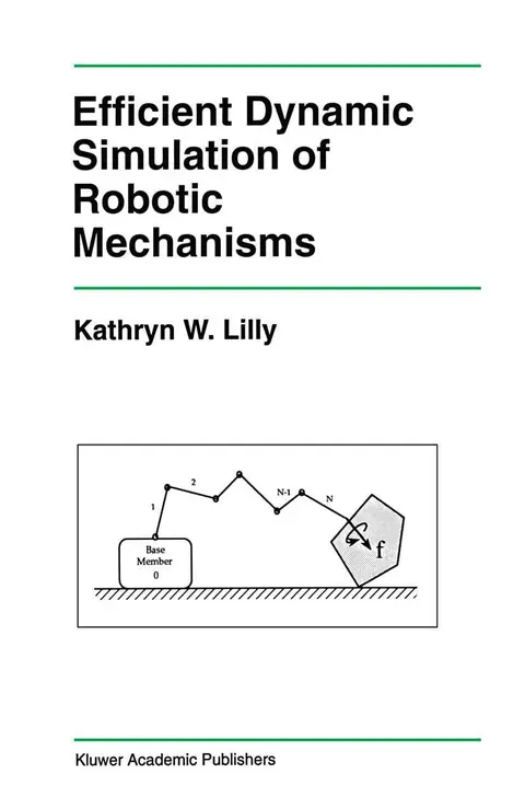 Cover of Efficient Dynamic Simulation of Robotic Mechanisms
