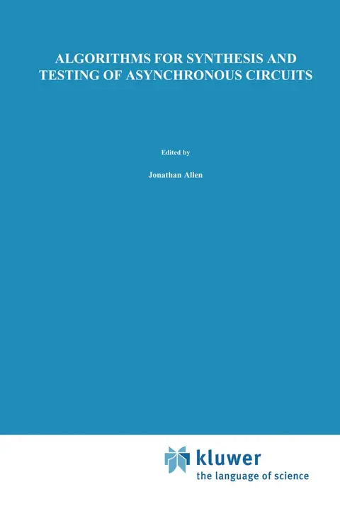 Cover of Algorithms for Synthesis and Testing of Asynchronous Circuits