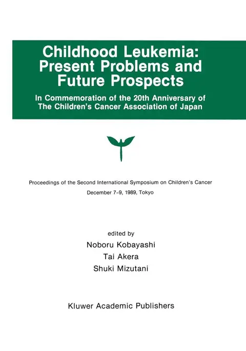 Cover of Childhood Leukemia Present Problems and Future Prospects