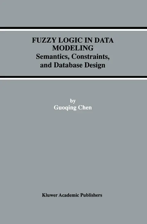 Cover of Fuzzy Logic in Data Modeling