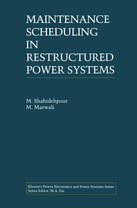 Cover of Maintenance Scheduling in Restructured Power Systems