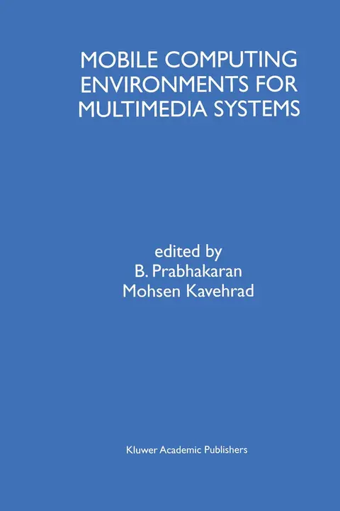 Cover of Mobile Computing Environments for Multimedia Systems