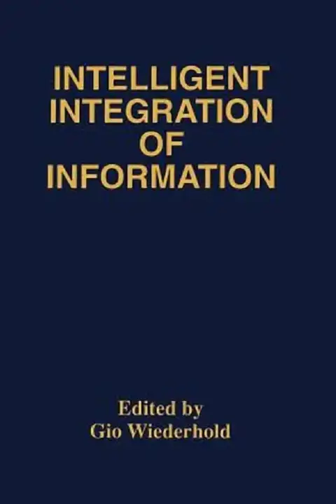 Cover of Intelligent Integration of Information