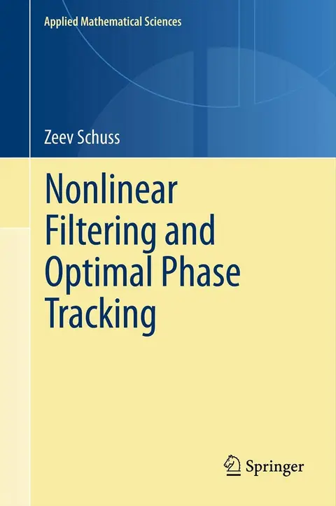 Cover of Nonlinear Filtering and Optimal Phase Tracking