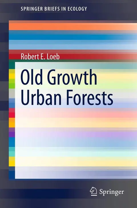 Cover of Old Growth Urban Forests