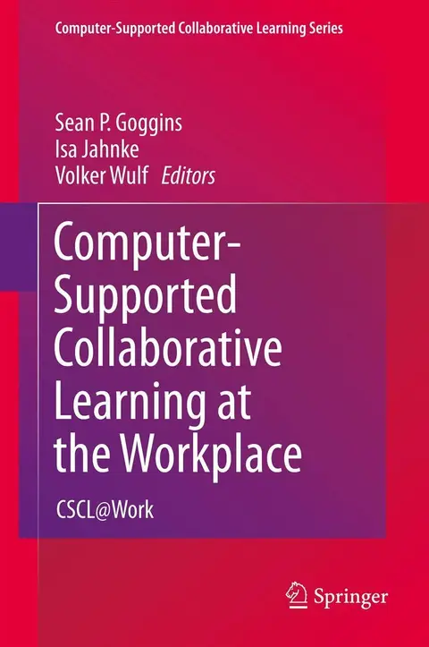Cover of Computer-Supported Collaborative Learning at the Workplace