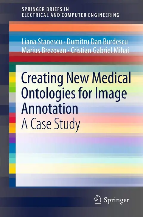 Cover of Creating New Medical Ontologies for Image Annotation