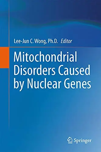 Cover of Mitochondrial Disorders Caused by Nuclear Genes