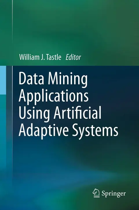 Cover of Data Mining Applications Using Artificial Adaptive Systems