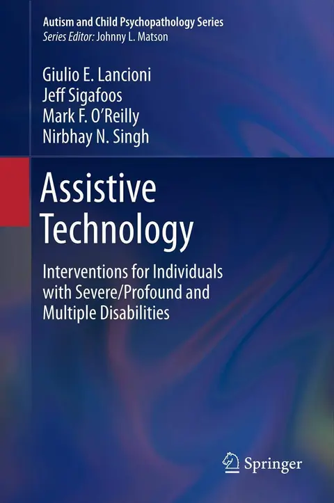Cover of Assistive Technology Interventions for Individuals with Severe Profound and Multiple Disabilities (hb 2013)