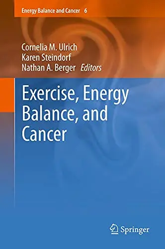 Cover of Exercise, Energy Balance, and Cancer