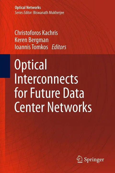 Cover of Optical Interconnects for Future Data Center Networks