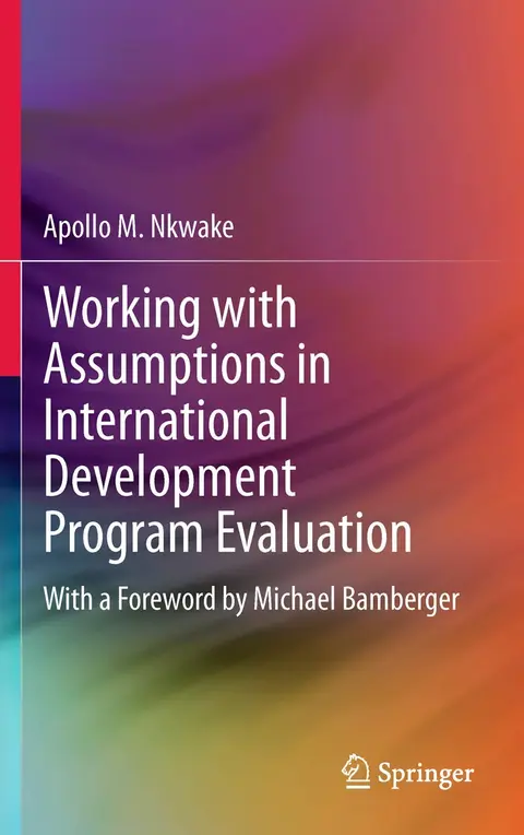 Cover of Working with Assumptions in International Development Program Evaluation