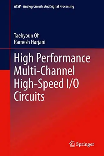 Cover of High Performance Multi-Channel High-Speed I/O Circuits