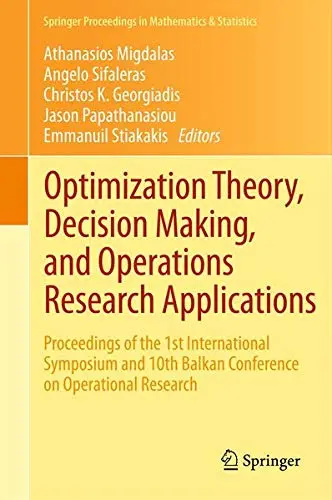 Cover of Optimization Theory, Decision Making, and Operations Research Applications