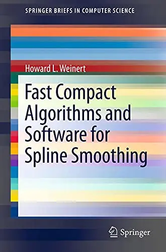 Cover of Fast Compact Algorithms and Software for Spline Smoothing