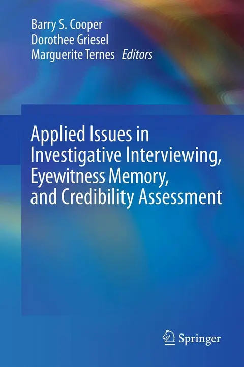 Cover of Applied Issues in Investigative Interviewing, Eyewitness Memory, and Credibility Assessment