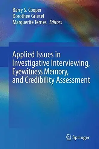 Cover of Applied Issues in Investigative Interviewing, Eyewitness Memory, and Credibility Assessment