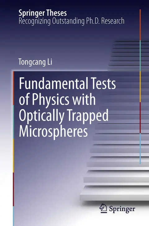 Cover of Fundamental Tests of Physics with Optically Trapped Microspheres
