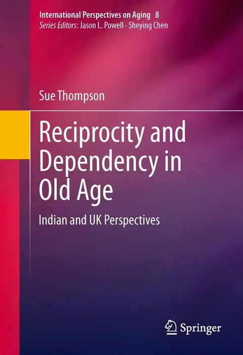 Cover of Reciprocity and Dependency in Old Age