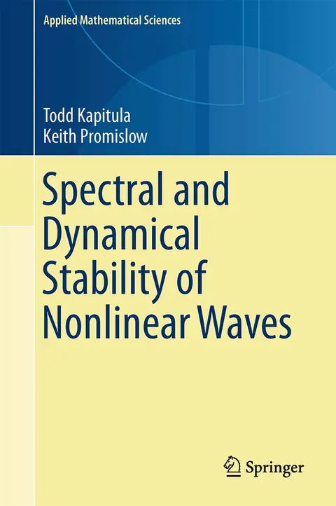 Cover of Spectral and Dynamical Stability of Nonlinear Waves