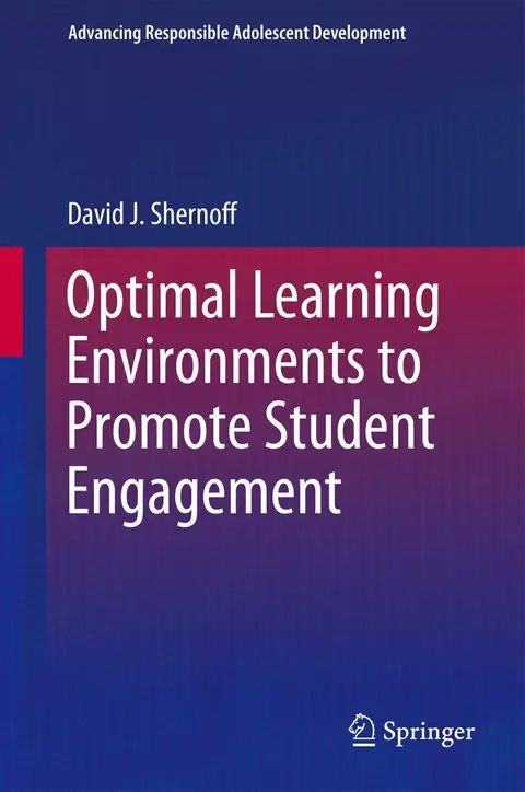 Cover of Optimal Learning Environments to Promote Student Engagement