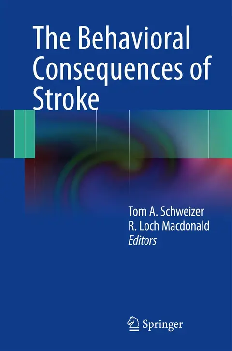 Cover of The Behavioral Consequences of Stroke