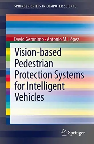 Cover of Vision-Based Pedestrian Protection Systems for Intelligent Vehicles
