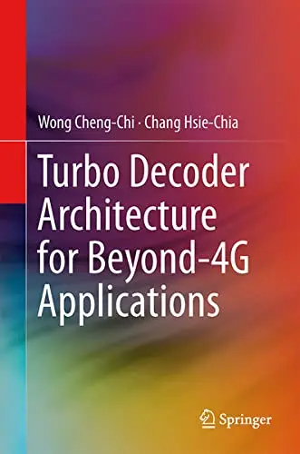 Cover of Turbo Decoder Architecture for Beyond-4g Applications