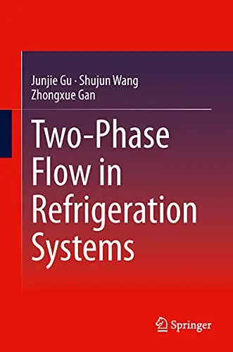 Cover of Two-Phase Flow in Refrigeration Systems