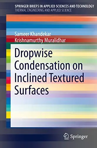 Cover of Dropwise Condensation on Inclined Textured Surfaces