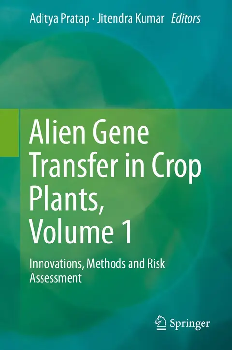 Cover of Alien Gene Transfer in Crop Plants, Volume 1