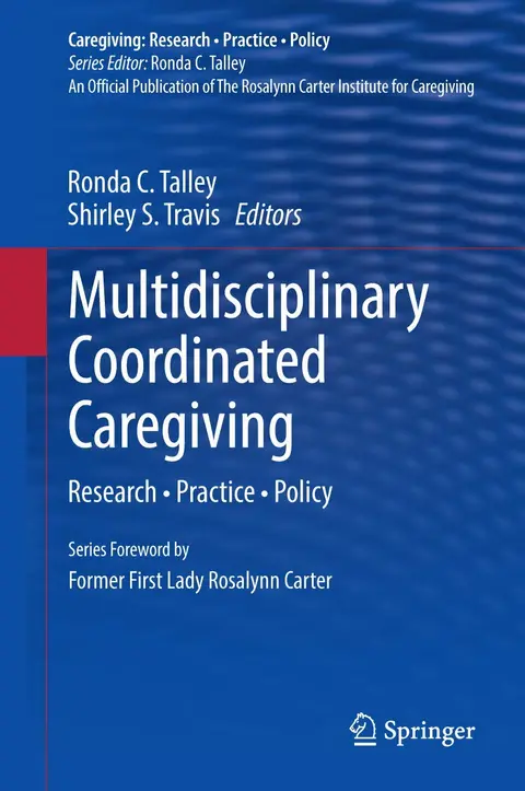 Cover of Multidisciplinary Coordinated Caregiving
