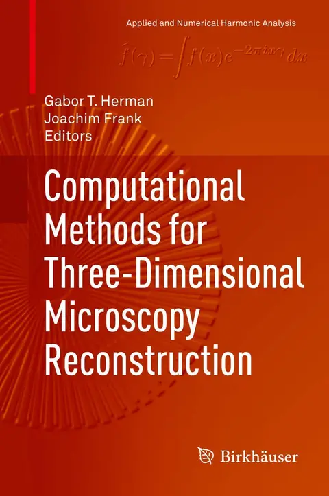 Cover of Computational Methods for Three-Dimensional Microscopy Reconstruction