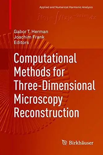 Cover of Computational Methods for Three-Dimensional Microscopy Reconstruction