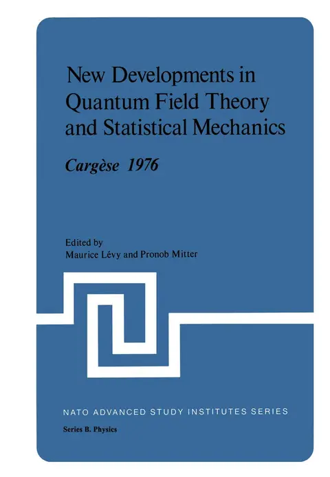 Cover of New Developments in Quantum Field Theory and Statistical Mechanics Cargèse 1976