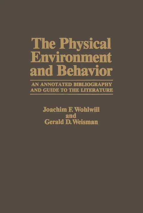 Cover of The Physical Environment and Behavior