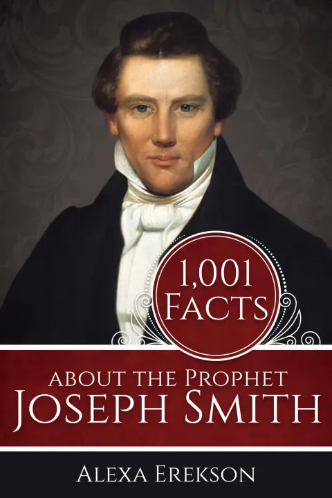 Cover of 1,001 Facts About the Prophet Joseph Smith