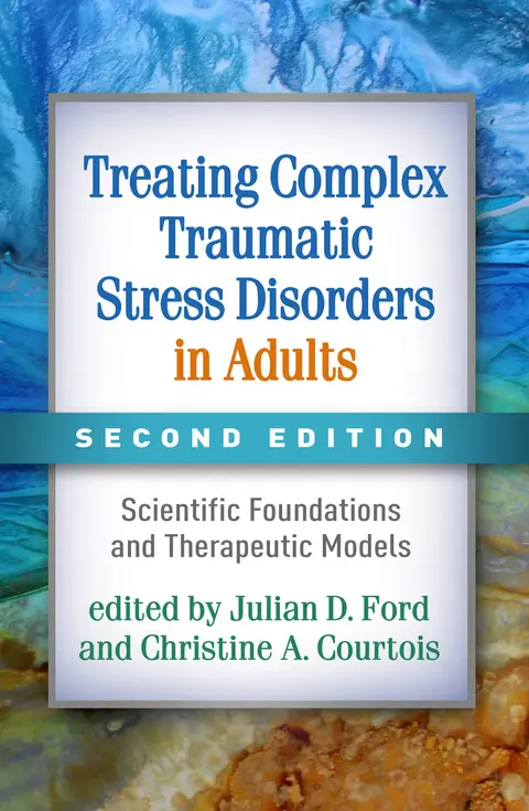 Cover of Treating Complex Traumatic Stress Disorders in Adults, Second Edition