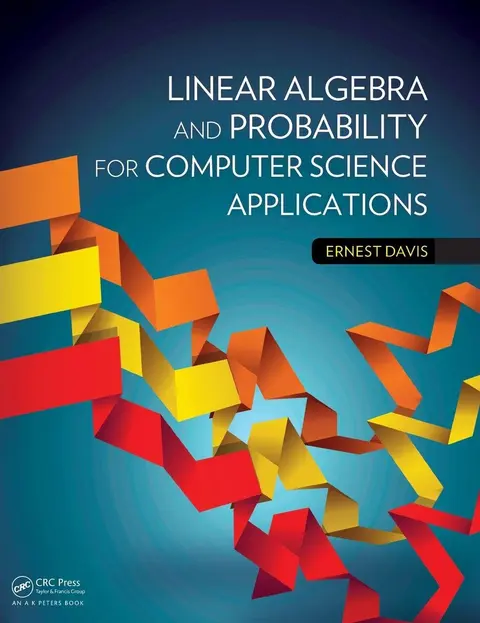 Cover of Linear Algebra and Probability for Computer Science Applications