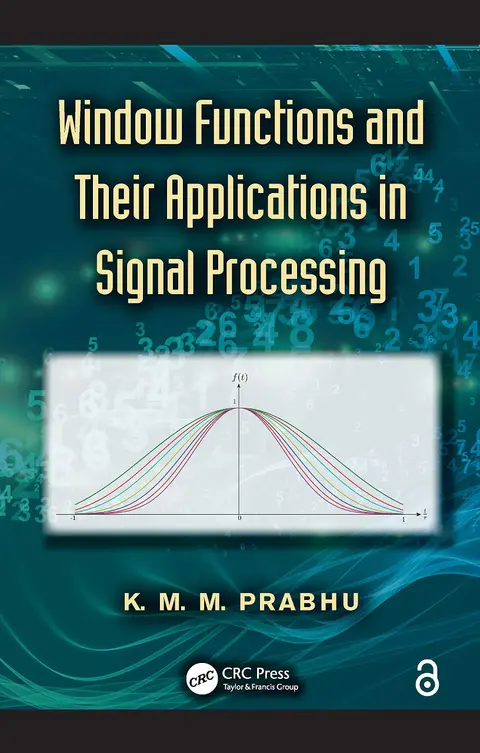 Cover of Window Functions and Their Applications in Signal Processing