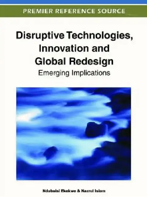 Cover of Disruptive Technologies, Innovation and Global Redesign